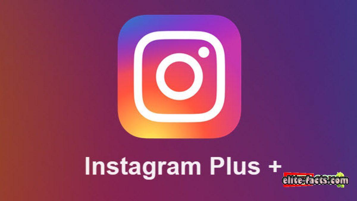 تحميل انستقرام بلس Instagram Plus للاندرويد و للايفون 1 تحميل انستقرام بلس